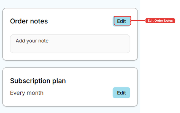 Order notes card with the Edit button highlighted